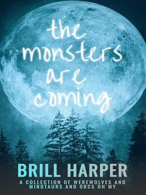 cover image of The Monsters Are Coming